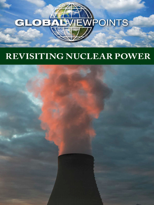 Title details for Revisiting Nuclear Power by Anne C. Cunningham - Available